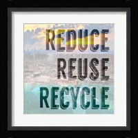 Reduce Reuse Recycle II Fine Art Print
