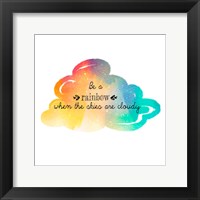Try to be a Rainbow Fine Art Print