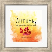 Autumn, the Year's Last Loveliest Smile Fine Art Print