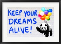 Keep your Dreams Alive! Fine Art Print