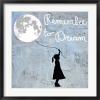Remember to Dream Fine Art Print