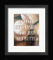Just Get Better Fine Art Print