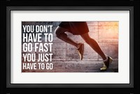 Just Have to Go Fine Art Print