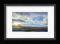 Explore Dream Discover Fine Art Print
