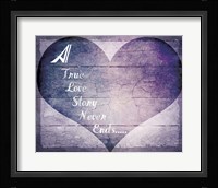 A True Love Story Never Ends Fine Art Print