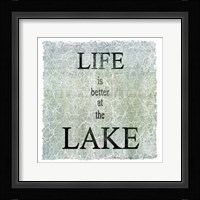 Life Is Better At The Lake Framed Print