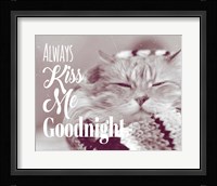 Always Kiss Me Goodnight Sleepy Cat Fine Art Print