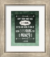 Don't Think Money Does Everything Fine Art Print