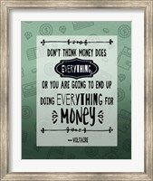 Don't Think Money Does Everything Inverted Fine Art Print