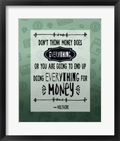 Don't Think Money Does Everything Inverted Fine Art Print