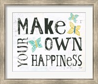 Make Your Own Happiness Fine Art Print