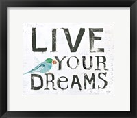 Live Your Dreams Fine Art Print