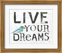 Live Your Dreams Fine Art Print