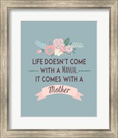 Life Doesn't Come With A Manual Blue Fine Art Print