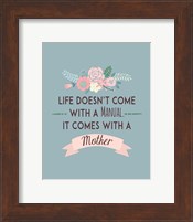 Life Doesn't Come With A Manual Blue Fine Art Print