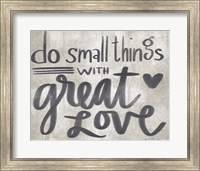 Small Things with Great Love Fine Art Print