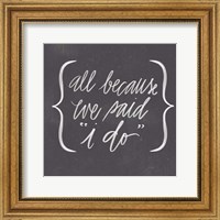 We Said I Do Fine Art Print