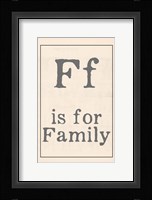 F is for Family Framed Print