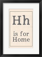 H is for Home Framed Print