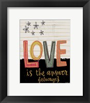 Love is the Answer Always Fine Art Print