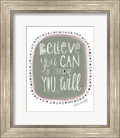 Believe You Can and You Will Fine Art Print