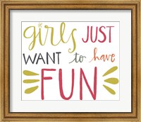 Girls Just Want to Have Fun Fine Art Print