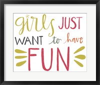 Girls Just Want to Have Fun Fine Art Print
