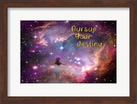 Pursue Your Destiny Fine Art Print