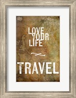 Love Your Life Travel Fine Art Print