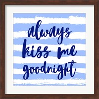 Always Kiss me Goodnight-Blue Fine Art Print