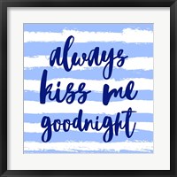 Always Kiss me Goodnight-Blue Fine Art Print