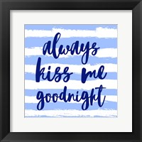 Always Kiss me Goodnight-Blue Fine Art Print