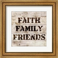 Faith, Family, Friends In Wood Fine Art Print