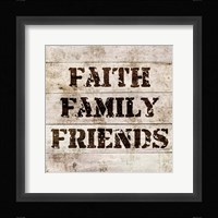 Faith, Family, Friends In Wood Fine Art Print