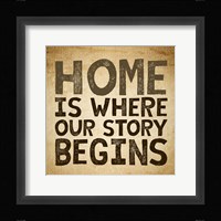 Home Is Where Our Story Begins -Burlap Fine Art Print