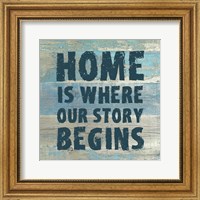 Home is Where Our Story Begins Fine Art Print