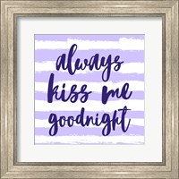 Always Kiss me Goodnight-Purple Fine Art Print