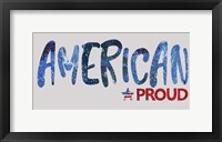 American Proud Framed Print