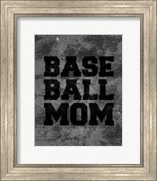 Baseball Mom-Gray Fine Art Print