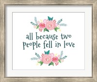 All Because-Floral Fine Art Print