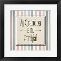 My Grandpa Is My Grandpal Mauve and Green Stripes Fine Art Print