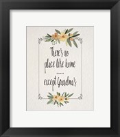 There's No Place Like Home Except Grandma's Yellow Flowers Framed Print