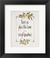 There's No Place Like Home Except Grandma's Yellow Flowers Framed Print