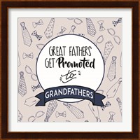 Great Fathers Get Promoted to Grandfathers Blue Fine Art Print