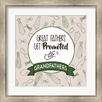 Great Fathers Get Promoted to Grandfathers Green Fine Art Print