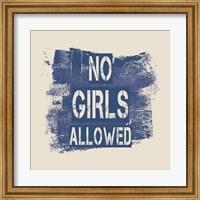No Girls Allowed Grunge Paint Blue Fine Art Print