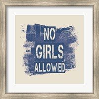 No Girls Allowed Grunge Paint Blue Fine Art Print