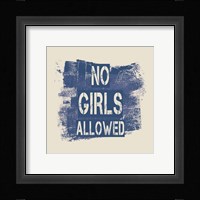 No Girls Allowed Grunge Paint Blue Fine Art Print