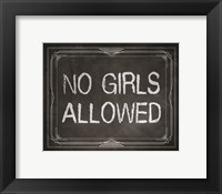No Girls Allowed Chalkboard Background Framed Print