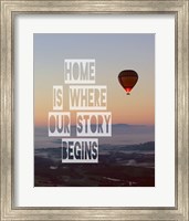 Home is Where Our Story Begins Hot Air Balloon Color Fine Art Print